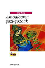 Amodioaren gazi gozoak