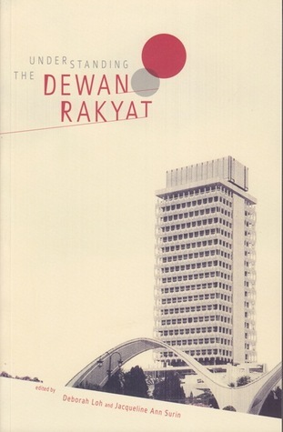 Understanding the Dewan Rakyat by The Nut Graph | Goodreads
