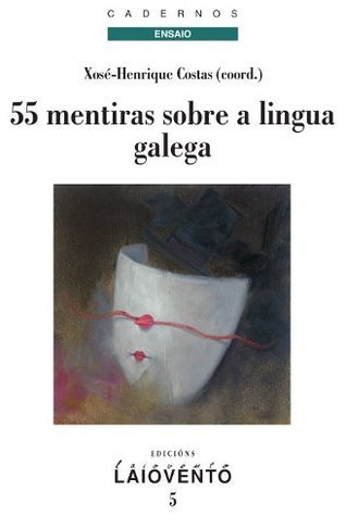 55 mentiras sobre a lingua galega