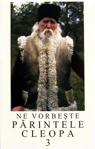 Ne vorbeşte Părintele Cleopa vol 3