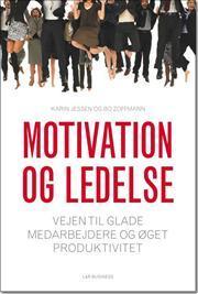 Motivation og ledelse - vejen til glade medarbejdere og øget produktivitet