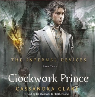 Clockwork Prince (The Infernal Devices, #2)