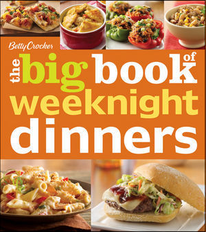 Betty Crocker The Big Book Of Weeknight Dinners book cover