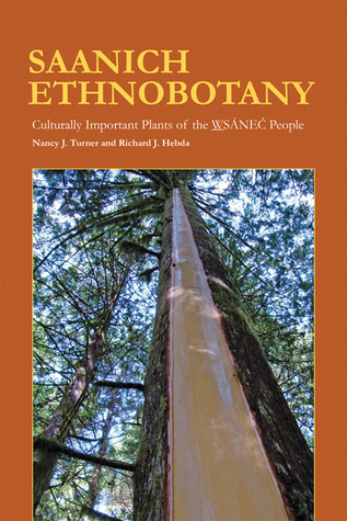 Saanich Ethnobotany: Culturally Important Plants of the WSÁNEC People
