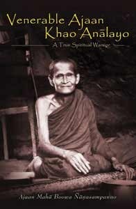 Venerable Ajaan Khao Anālayo: A True Spiritual Warrior