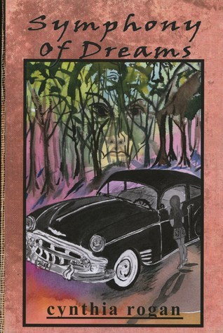 Symphony of Dreams by Cynthia Rogan | Goodreads