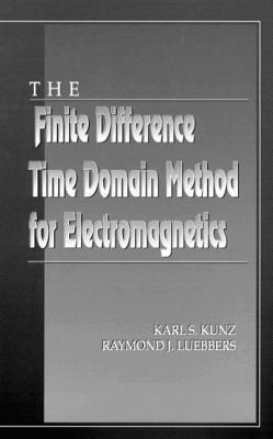 The Finite Difference Time Domain Method for Electromagnetics by Karl S ...