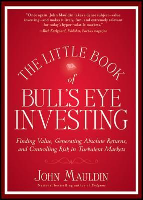 Little Book of Bull's Eye Investing