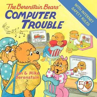 The Berenstain Bears' Computer Trouble book cover