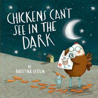 Chickens Can't See in the Dark book cover