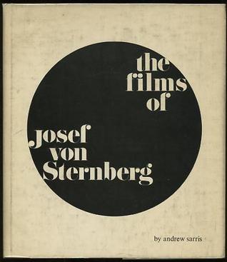 The Films of Josef von Sternberg book cover