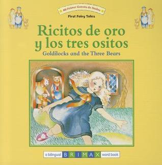 Goldilocks and the Three Bears Bilingual (First Fairy Tales ...