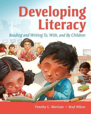Timothy Programmer Based Reading Developing Literacy: Reading and Writing To, With, and By Children by ...