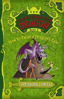 How to Twist a Dragon's Tale (How to Train Your Dragon, #5)