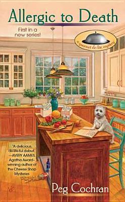 Allergic to Death (A Gourmet De-Lite Mystery, #1)