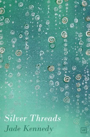 Silver Threads by Jade Kennedy | Goodreads