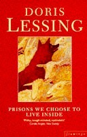 Prisons We Choose to Live Inside