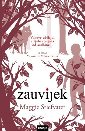 Zauvijek (The Wolves of Mercy Falls, #3)