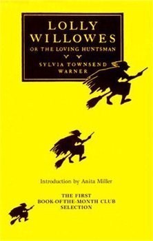 Lolly Willowes: or, The Loving Huntsman