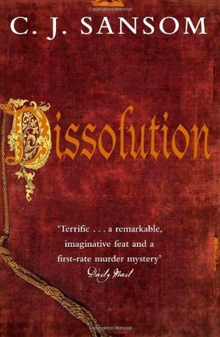 Dissolution (Matthew Shardlake, #1)