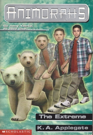 The Extreme (Animorphs, #25)