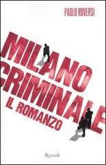 Milano criminale. Il romanzo book cover