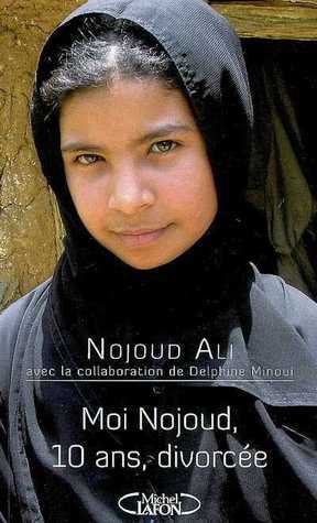 Moi, Nojoud, 10 Ans, Divorcée