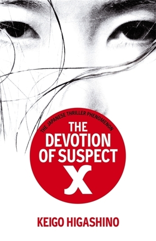 The Devotion Of Suspect X (Detective Galileo, #1)