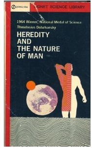 Heredity and the Nature of Man book cover