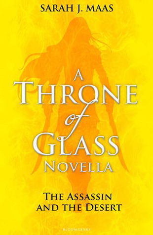 The Assassin and the Desert (Throne of Glass, #0.3)