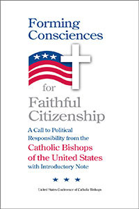FORMING CONSCIENCES FOR FAITHFUL CITIZENSHIP by United States ...