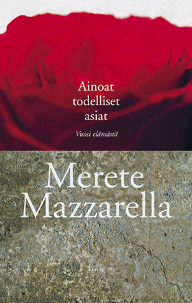Ainoat todelliset asiat – Vuosi elämästä book cover
