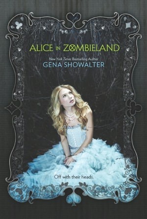 Alice in Zombieland (White Rabbit Chronicles, #1)