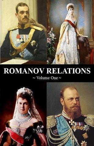 Romanov Relations Volume One