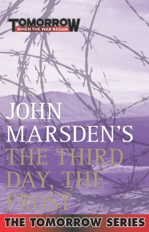 The Third Day, The Frost (Tomorrow, #3)