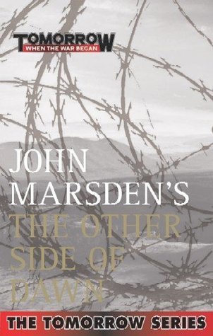 The Other Side Of Dawn (Tomorrow, #7)