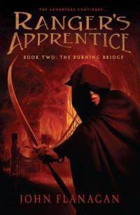 The Burning Bridge (Ranger's Apprentice, #2)