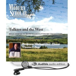 Tolkien and the West: Recovering the Lost Tradition of Europe