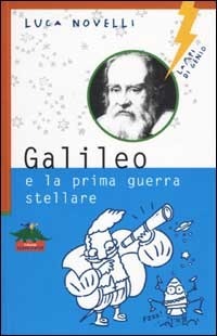 Galileo e la prima guerra stellare