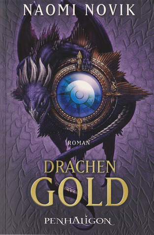 Drachengold (Temeraire, #7)