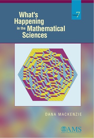 What's Happening in the Mathematical Sciences, Vol. 7 by Dana Mackenzie ...