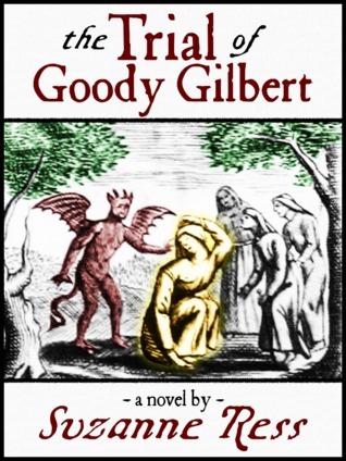 The Trial of Goody Gilbert book cover