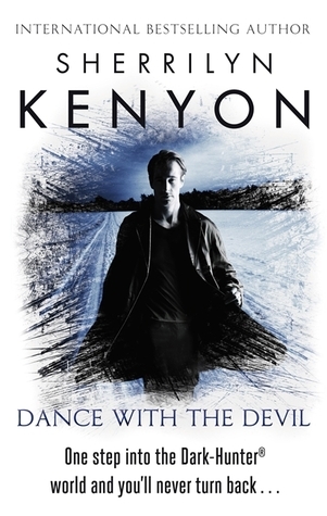 Dance with the Devil (Dark-Hunter, #4; Were-Hunter, #1)