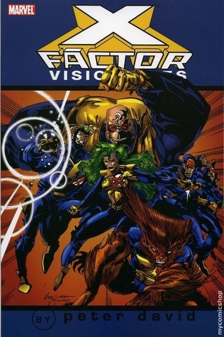 X-Factor Visionaries: Peter David, Vol. 1