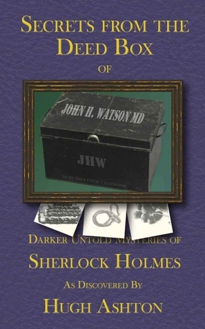 Secrets From the Deed Box of John H. Watson MD book cover