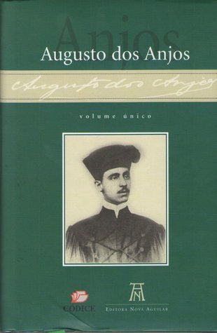 Augusto Dos Anjos. Obra Completa by Augusto dos Anjos | Goodreads