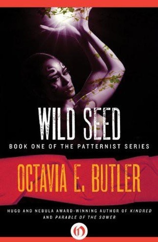 Wild Seed (Patternmaster, #1)