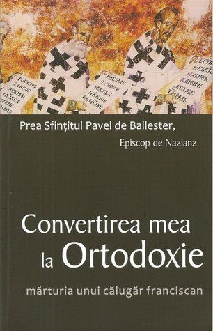 Convertirea mea la ortodoxie