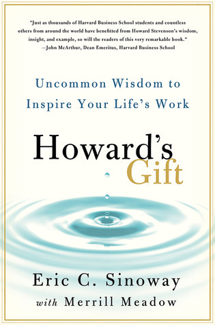 Howard's Gift: Uncommon Wisdom to Inspire Your Life's Work cover