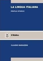 La lingua italiana. Profilo Storico